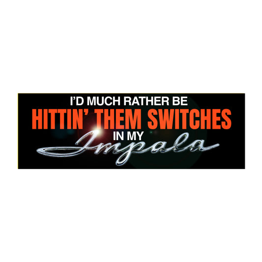 In My Impala Bumper Sticker